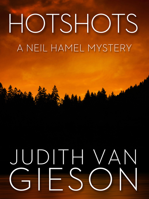 Title details for Hotshots by Judith Van Gieson - Wait list